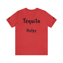 Charger l'image dans la galerie, TEQUILA HELPS (69 Sleeve)