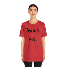 Charger l'image dans la galerie, TEQUILA HELPS (69 Sleeve)