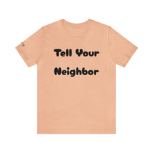 Charger l'image dans la galerie, Tell Your Neighbor ("Sexy" Sleeve)