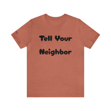 Charger l'image dans la galerie, Tell Your Neighbor ("Sexy" Sleeve)
