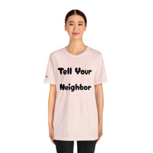 Charger l'image dans la galerie, Tell Your Neighbor ("Sexy" Sleeve)