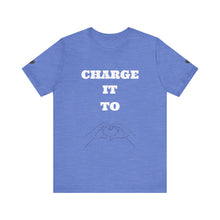 Charger l'image dans la galerie, CHARGE IT TO LOVE (Heart Sleeve)