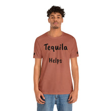 Charger l'image dans la galerie, TEQUILA HELPS (69 Sleeve)