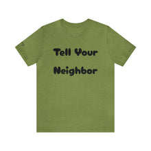 Charger l'image dans la galerie, Tell Your Neighbor ("Sexy" Sleeve)