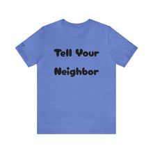 Charger l'image dans la galerie, Tell Your Neighbor ("Sexy" Sleeve)