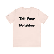 Charger l'image dans la galerie, Tell Your Neighbor ("Sexy" Sleeve)