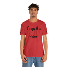 Charger l'image dans la galerie, TEQUILA HELPS (69 Sleeve)