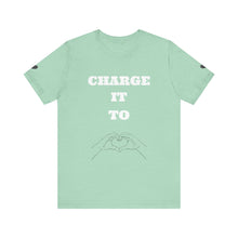 Charger l'image dans la galerie, CHARGE IT TO LOVE (Heart Sleeve)