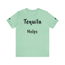 Charger l'image dans la galerie, TEQUILA HELPS (69 Sleeve)