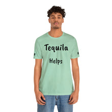 Charger l'image dans la galerie, TEQUILA HELPS (69 Sleeve)