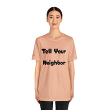 Charger l'image dans la galerie, Tell Your Neighbor ("Sexy" Sleeve)