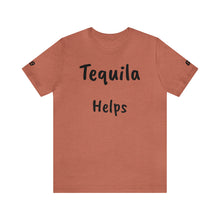 Charger l'image dans la galerie, TEQUILA HELPS (69 Sleeve)