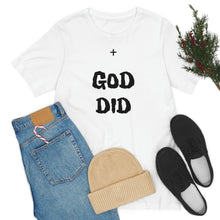 Charger l'image dans la galerie, + GOD DID Unisex