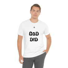 Charger l'image dans la galerie, + GOD DID Unisex