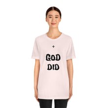 Charger l'image dans la galerie, + GOD DID Unisex