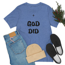 Charger l'image dans la galerie, + GOD DID Unisex