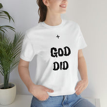 Charger l'image dans la galerie, + GOD DID Unisex