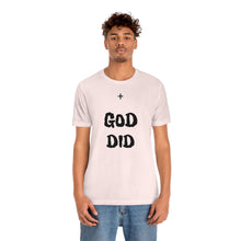 Charger l'image dans la galerie, + GOD DID Unisex