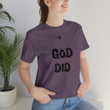 Charger l'image dans la galerie, + GOD DID Unisex