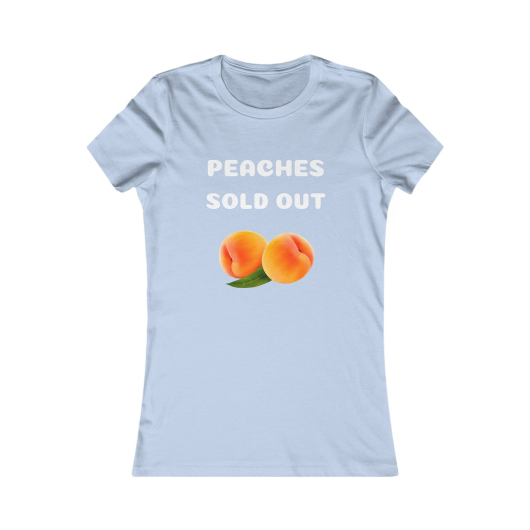 PEACHES SOLD OUT