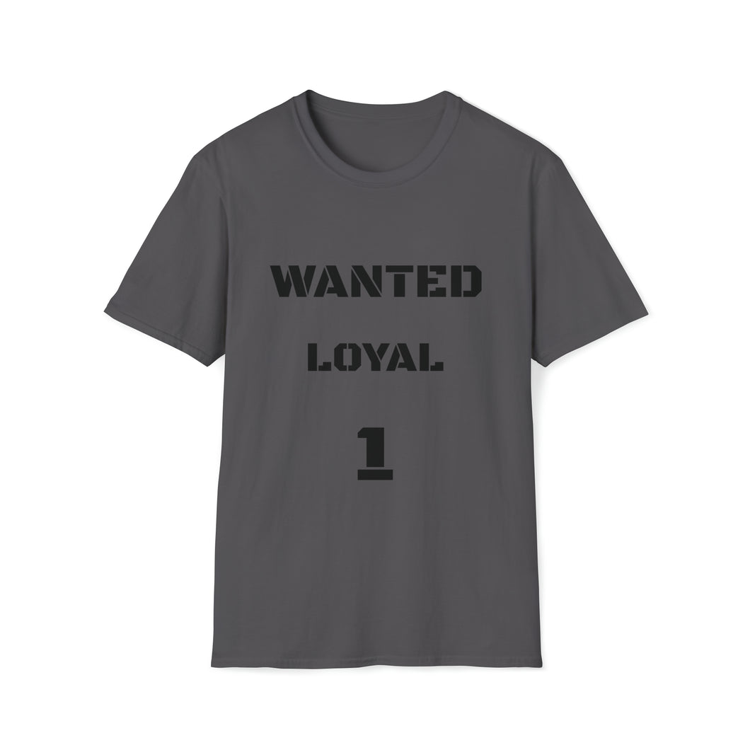 WANTED LOYALTY 1 Unisex