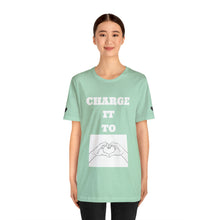 Charger l&#39;image dans la galerie, CHARGE IT TO LOVE (Heart Sleeve)
