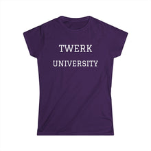 Load image into Gallery viewer, TWERK UNIVERSITY Women&#39;s
