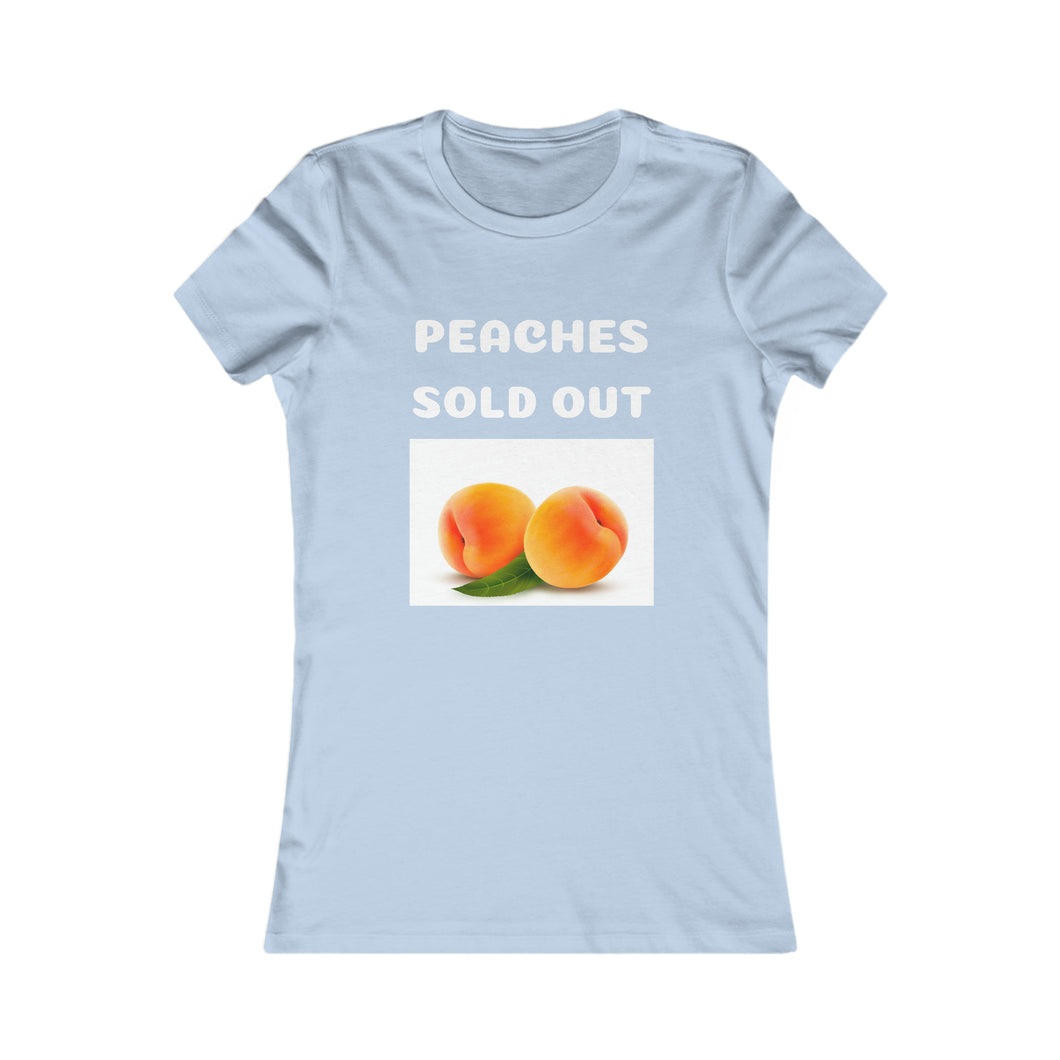 PEACHES SOLD OUT